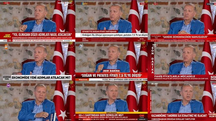 Erdoğan 24'ten fazla kanalda aynı anda canlı yayında Erdoğan 24'ten fazla kanalda aynı anda canlı yayında