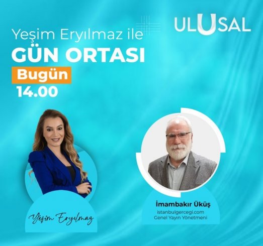 İmambakır Üküş, 13 Kasım'da Ulusal Kanal'da Gün Ortası programının canlı yayın konuğu olacak