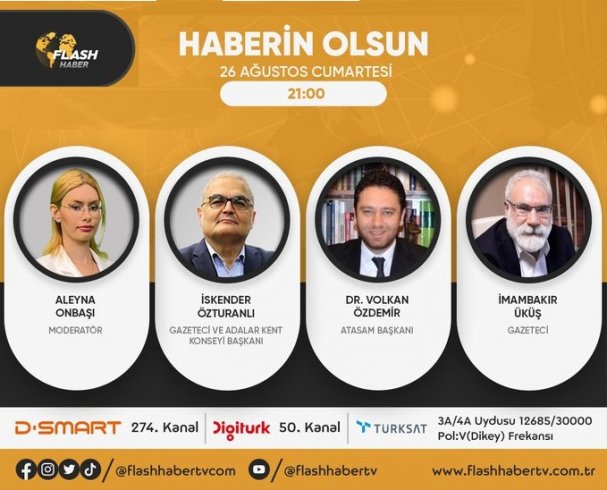 İmambakır Üküş, 26 Ağustos Cumartesi Flash TV canlı yayınına katılacak İmambakır Üküş, 26 Ağustos Cumartesi Flash TV canlı yayınına katılacak