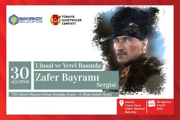 Ulusal ve Yerel Medyada Zafer Bayramı Sergisi düzenleniyor