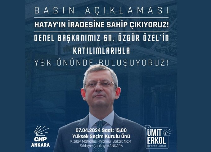 CHP, Özgür Özel'in katılımı ile YSK önünde Hatay için basın açıklaması yapacak