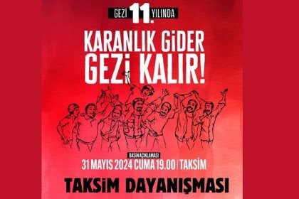 Taksim Dayanışması; Gezi Direnişi'nin 11. yıl dönümünde, Eşitlik, özgürlük, demokrasi ve adalet talebimizden vazgeçmiyoruz!