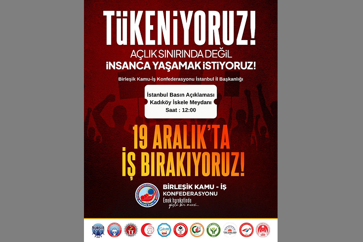 Birleşik Kamu İş Konfederasyonu ve bağlı sendikalar 19 Aralık'ta bir gün iş bırakıyor Birleşik Kamu İş Konfederasyonu ve bağlı sendikalar 19 Aralık'ta bir gün iş bırakıyor