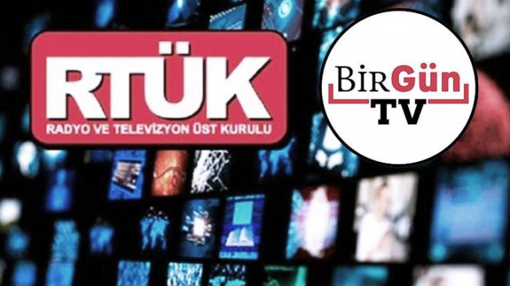 RTÜK'ten BirGün TV'ye lisans zorunluluğu: 72 saat süre verildi