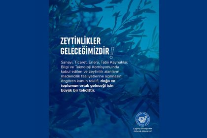 Çağdaş Yaşamı Destekleme Derneği: Zeytin ağacı yaşamdır. Yaşamı savunmak herkesin görevidir!