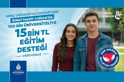 İBB, ‘Genç Üniversiteli' 2. ödemeleri 3 Nisan'da