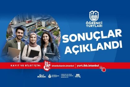 İBB yurtlarına başvuru sonuçları açıklandı