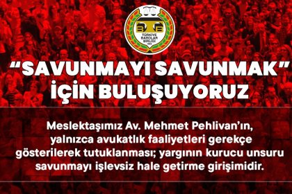 Türkiye Barolar Birliği 23 Haziran'da, 'Savunmayı Savunmak' için İstanbul Adliyesinde buluşuyoruz!