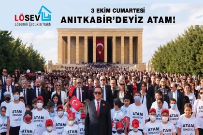 LÖSEV, 3 Ekim 2026 Cumartesi günü on binlerce gönüllü ile Anıtkabir'de olacak
